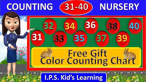 Counting 31 to 40 | Part - 4 | Counting Numbers for Nursery Kids 31 to 40 | IPS Kids Learning |