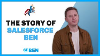 The Story of Salesforce Ben: How We Got Here!