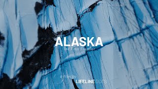 Alaska - The Final Frontier - In 4K
