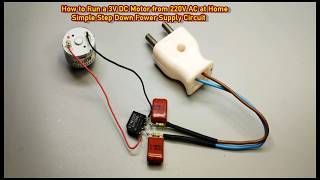 How to Run a 3V DC Motor from 220V AC at Home  Simple Step Down Power Supply Circuit