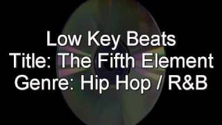 The Fifth Element (Hip Hop / R &amp; B Instrumental)