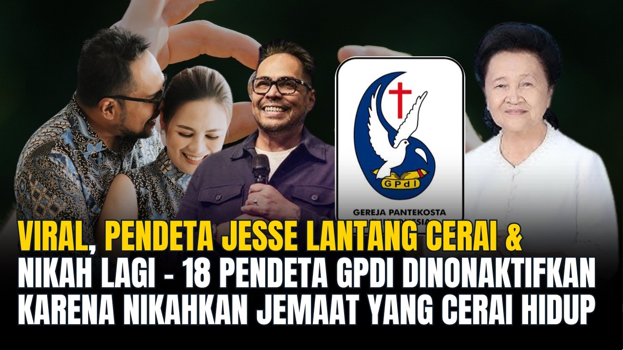 Pdt Jesse Lantang Cerai & Nikah Lagi, 18 Pendeta GPdI DiNonaktifkan Krn Nikahkan Jemaat Cerai Hidup