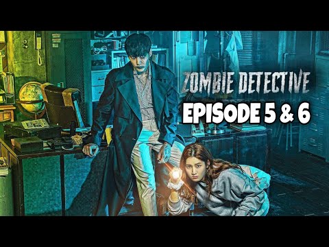 Zombie-Detective-Episode-5-&-6-Explained-in-Hindi-|-Korean-Dr
