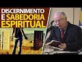 Discernimento e Sabedoria Espiritual | Pastor Paulo Seabra