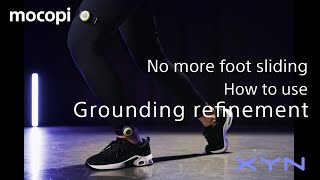 【XYN Motion Studio】How to use Grounding Refinement【mocopi】