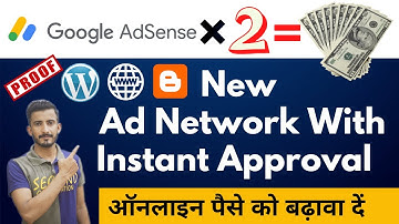 (2X Payment Proof) Best Ad Network For New Blogger & Website with Instant Approval