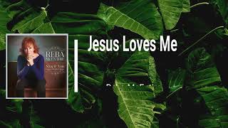 Reba - Jesus Love Me (Lyrics)