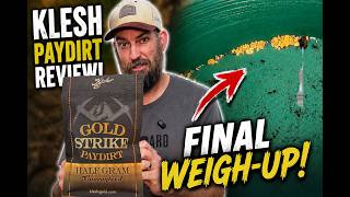 Klesh Gold Paydirt Review - How does it compare to my local spot?
