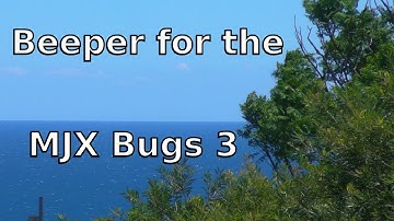 Beeper for the MJX Bugs 3