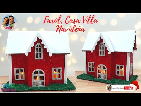?Cómo Hacer Casa para VILLA NAVIDEÑA, FAROLES Con Arte en Tus Manos
