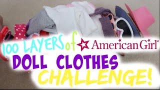 100 LAYERS OF DOLL CLOTHES CHALLENGE!!