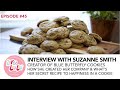 Creating a Cookie Business - Interview with Suzanne Smith, Owner of Blue Butterfly Cookies - Ep 45