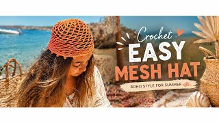 Easy Crochet Mesh Hat 🌿 Boho Summer Style | Beginner Friendly Tutorial