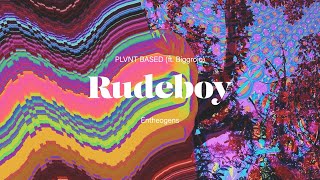 PLVNT BASED - Rudeboy (feat. Biggrojo)