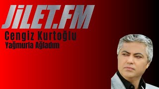 Yağmurla Ağladım - Cengiz Kurtoğlu | Kalbinizi Isıtacak Duygusal Bir Yolculuk