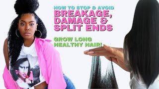 How To Avoid Breakage, Damage & Split Ends | Grow Long Healthy | Hair Natural Hair