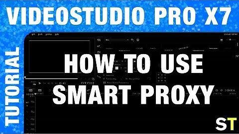 Corel VideoStudio Pro X7 - How to Use Smart Proxy Tutorial