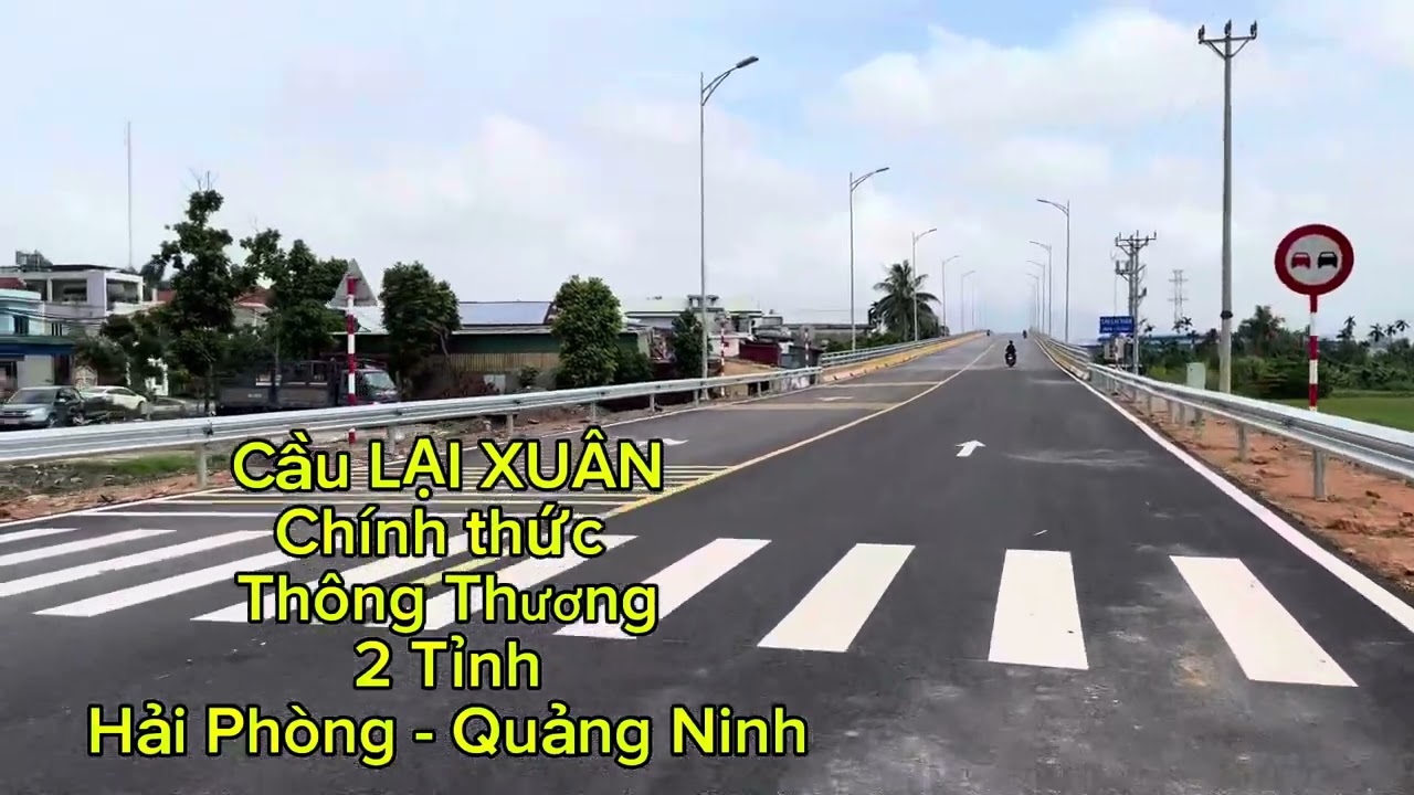 Cầu Lại Xuân Thông Thương, Hải Phòng - Quảng Ninh 