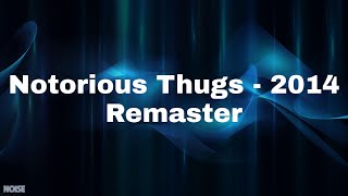The Notorious B.I.G. - Notorious Thugs - 2014 Remaster (Lyrics)
