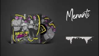 OUR STORY - Menanti (  LYRIC VIDEO )