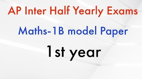 Ap inter Maths-1B Half yearly Exam Model paper || Ap Inter 1st year Maths-1B Model paper halfyearly