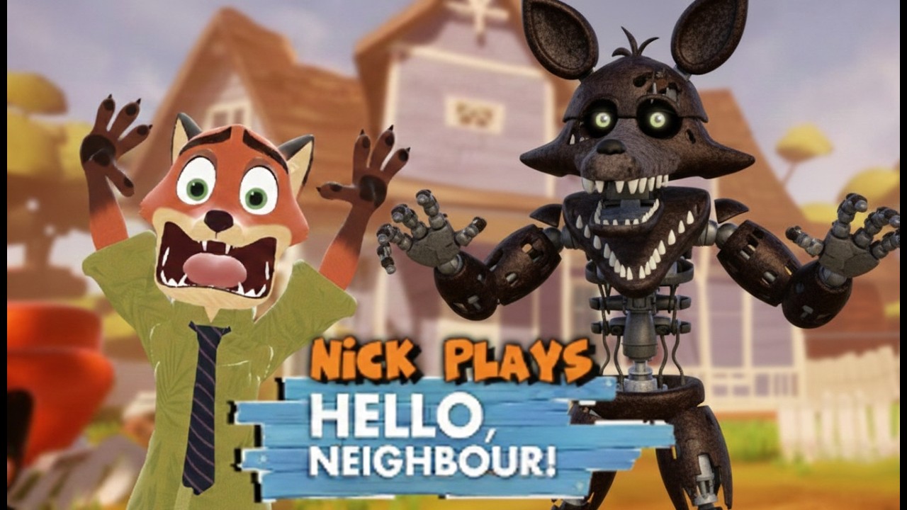 Nick Plays: HELLO NEIGHBOR - Foxy MOD!!!