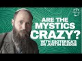 Is mysticism rational logic and mysticism with esotericas justin sledge