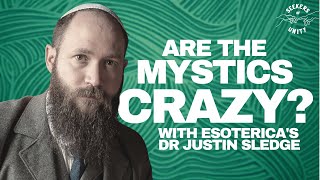 Is Mysticism Rational? LOGIC and MYSTICISM with Esoterica's Justin Sledge