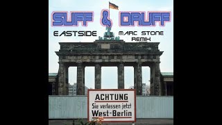 Suff & Druff - Eastside (Marc Stone Remix)