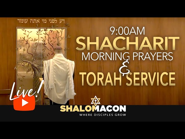 Live! 5/11 – 9:00AM Morning Prayers (Shacharit) 🙏 & Torah Reading | Messianic Synagogue class=