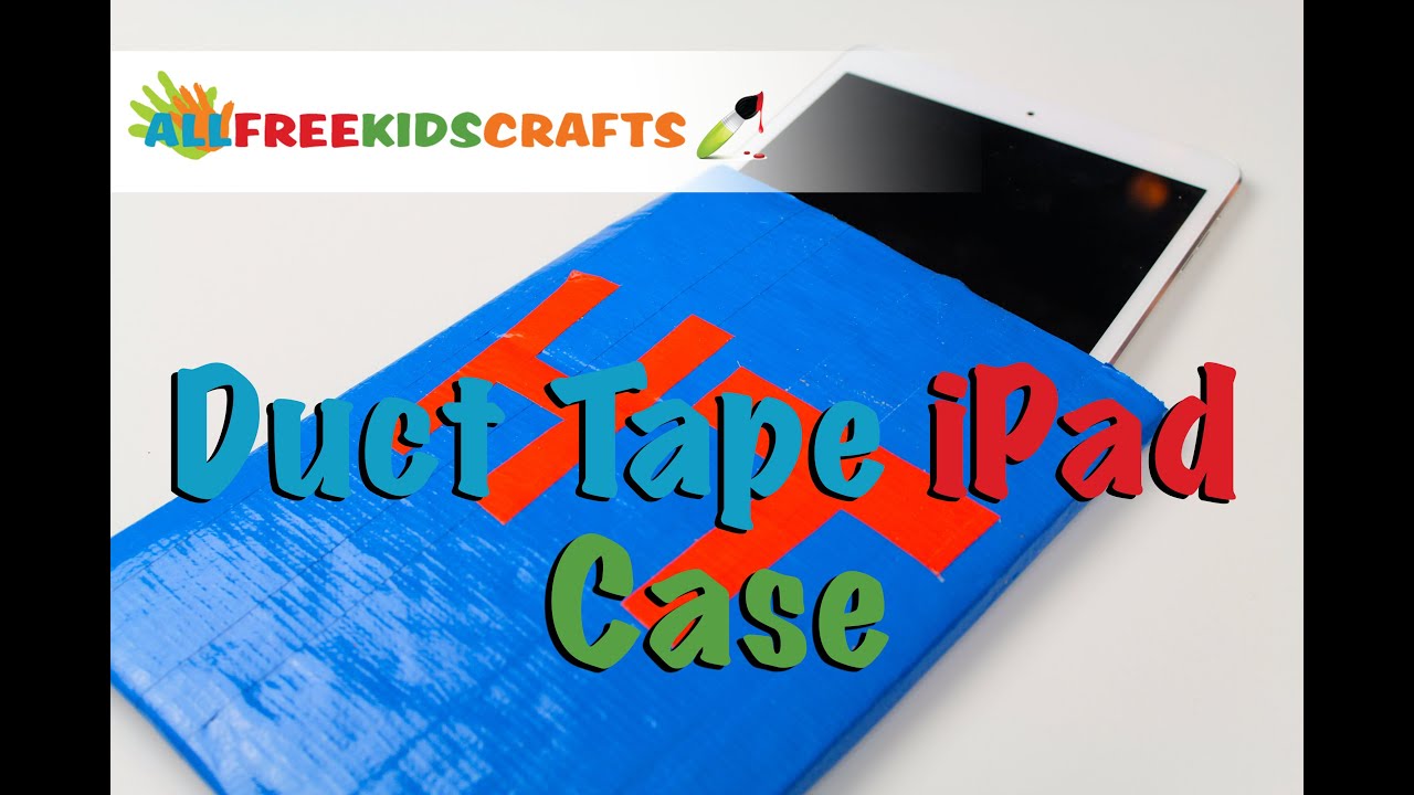 DIY Duct Tape iPad Sleeve YouTube