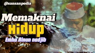 Hidup jangan sekedar makan dan minum tapi harus bisa Memaknai hidup | Nasehat Cak Nun