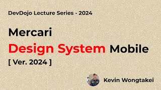 [Ver.2024] Mercari Design System for Mobile_DevDojo(English)