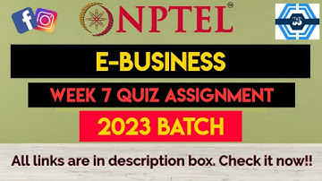 E-Business Week 7 Quiz Assignment Solution | NPTEL 2023 | SWAYAM |
