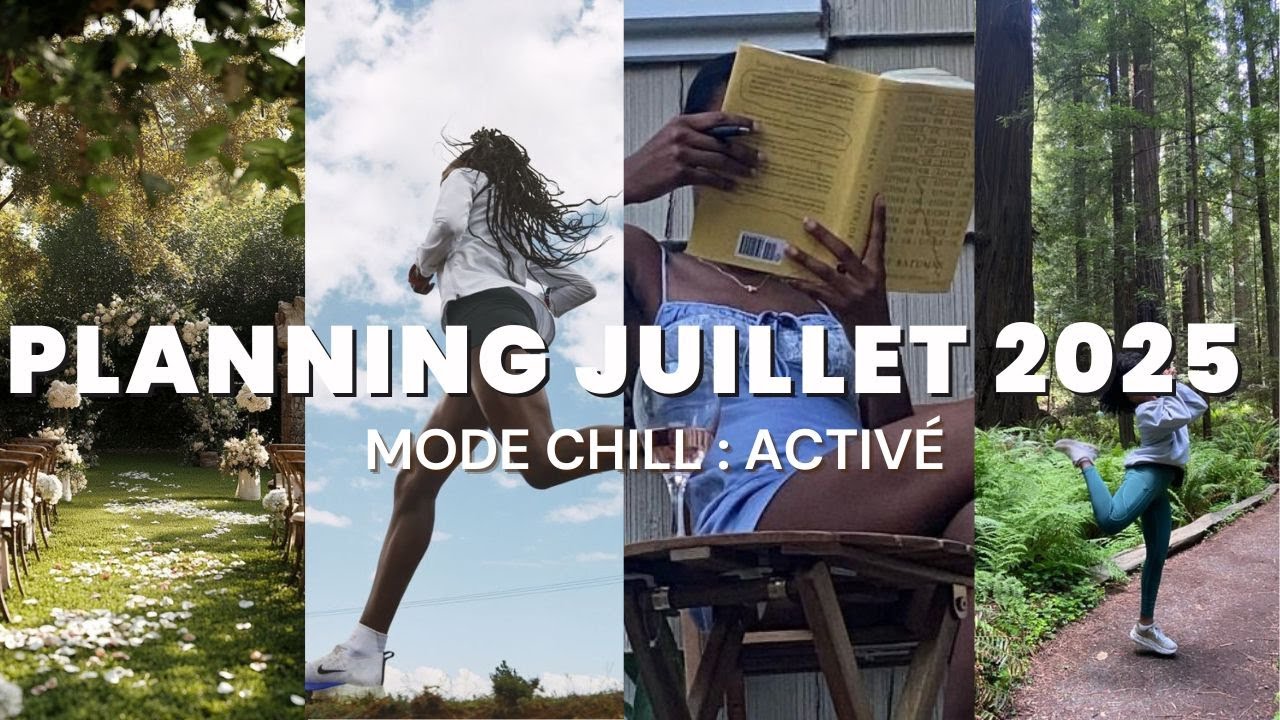 Planifier pour réussir - JUILLET 2025 : chill planning, habitudes, culture & plus