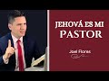 JEHOVÁ ES MI PASTOR