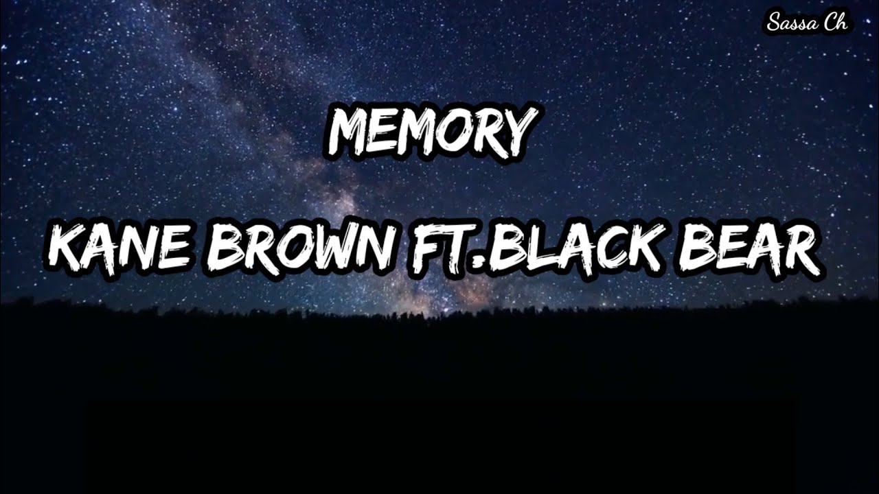 Kane Brown Memory ft. Blackbear ( lyrics ) YouTube