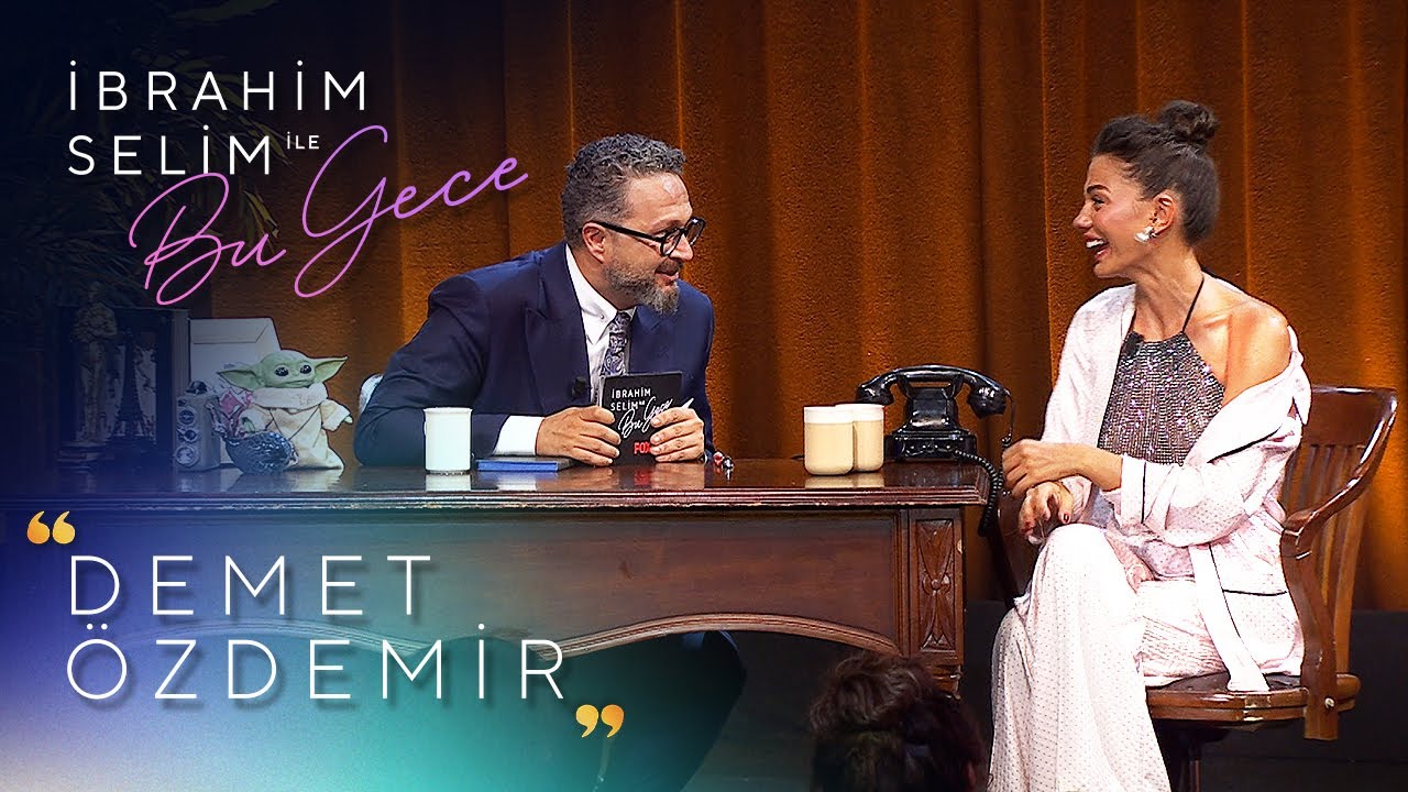 İbrahim Selim ile Bu Gece 8. Bölüm | Demet Özdemir