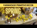 SPRING SHOP WITH ME/Primitive Farmhouse Decor