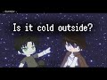 Is it cold outside? || GC meme || Linch AU || read desc. ~ by Maryy