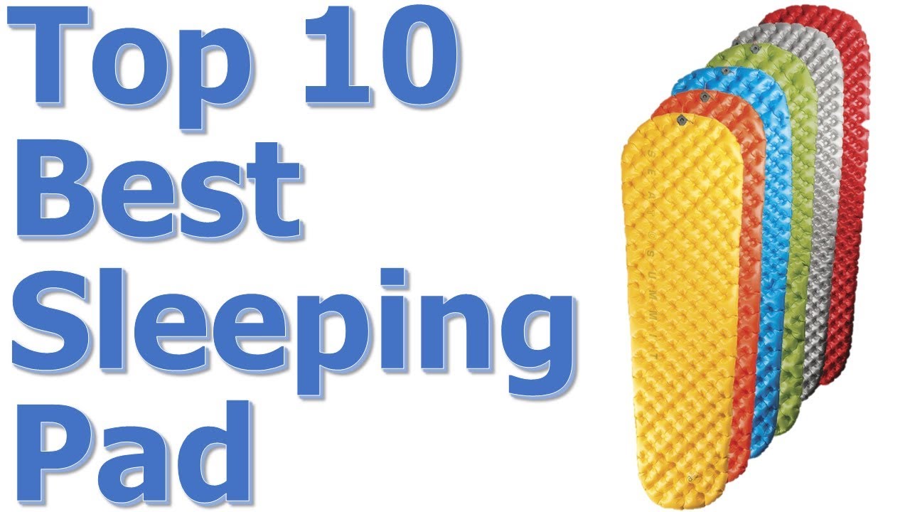 Best Sleeping Pad for Backpacking, Camping Best Sleeping Pad Reviews