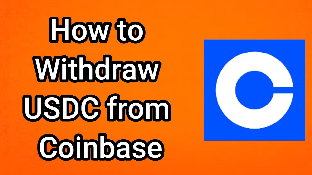 How to Withdraw USDC from Coinbase - Full Guide