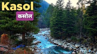 Kasol Himachal Pradesh | Kasol Tourist Places Himachal Pradesh | Kullu to Kasol by Road / Kasol