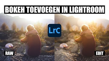 Bokeh Effect Toevoegen in Lightroom - LIGHTROOM TUTORIAL NEDERLANDS