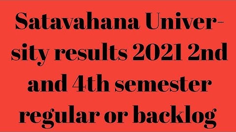 Satavahana University results 2021 2nd and 4th semester || Feb 2021