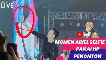 MOMEN ARIEL SELFIE PAKAI HP PENONTON | KONSER LIVE NOAH FOUR POINT MAKASSAR 2022