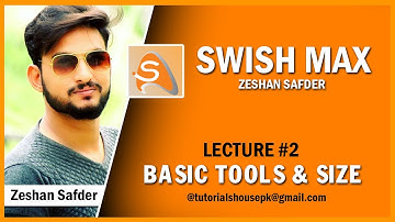 Swish Max Tutorial in Urdu & Hindi | Lecture #2 | Basic Tools  | Zeshan Safder | Tutorials House