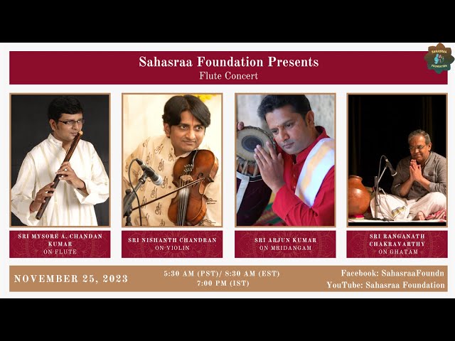 Carnatic Flute Concert by Mysore A.Chandan Kumar and Party - Sahasraa Foundation-2023 Concert Series class=