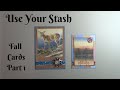 Use your Stash: CraftyRia Creates Fall Cards part 1