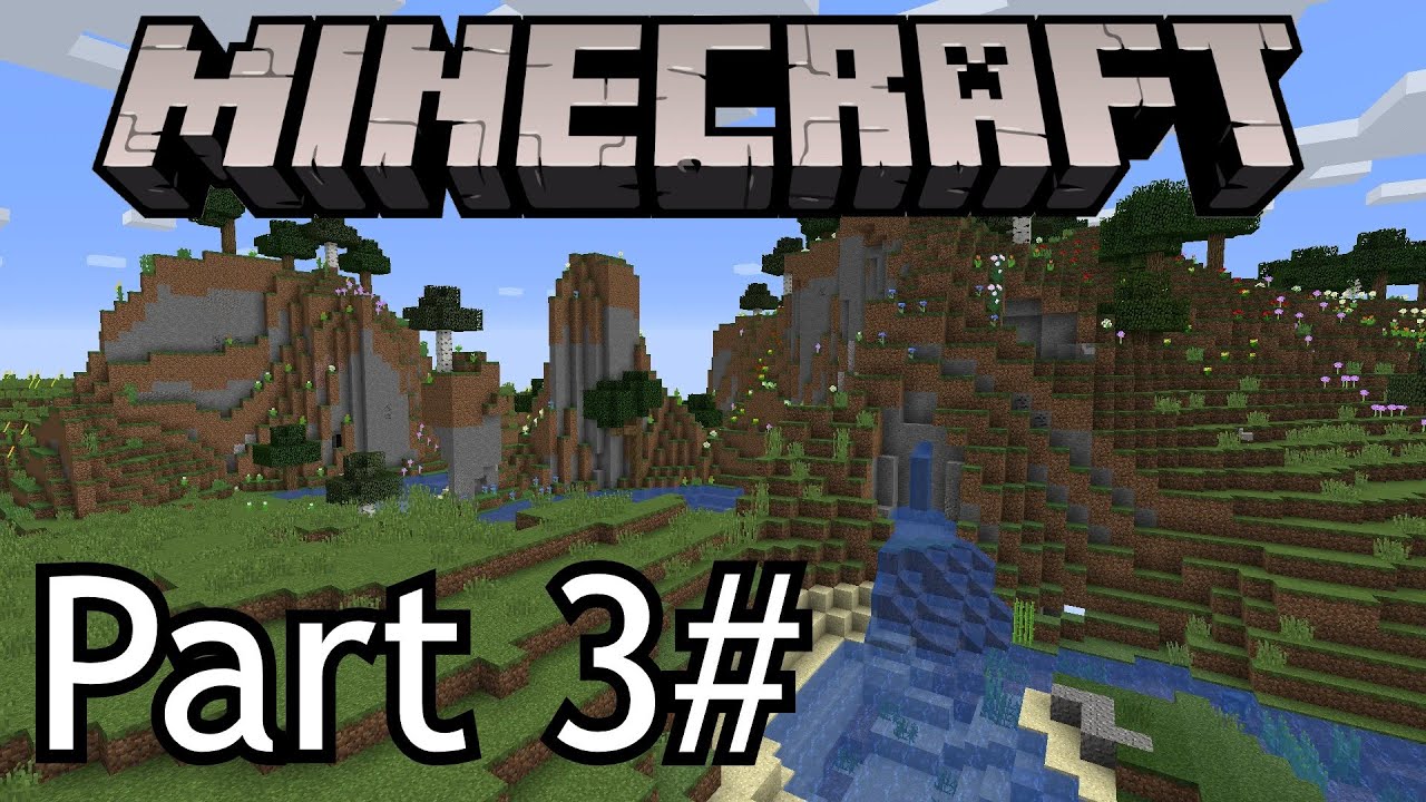 Minecraft Part 3 - YouTube